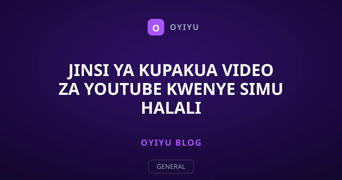 Jinsi ya Kupakua Video za YouTube Kwenye Simu Halali